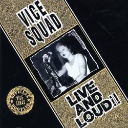 Vice Squad : Live & Loud